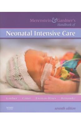 Merenstein & Gardner's Handbook of Neonatal Intensive Care