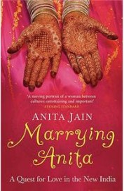Marrying Anita - A Quest For Love In The New India