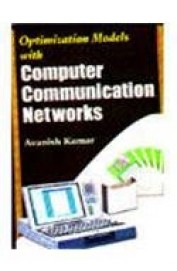Optimization Models With Computer Communication Networks