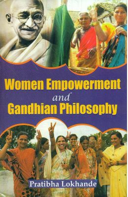 Women Empowerment & Gandhian Philosophy