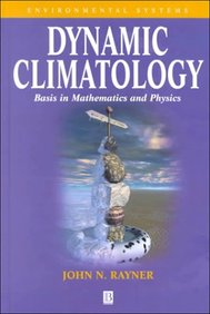 Dynamic Climatology: Basis In Mathematics And Physics