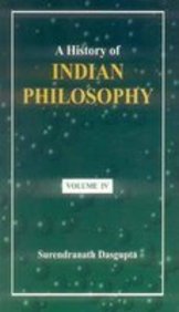 A History of Indian Philosophy (Vol. 4)