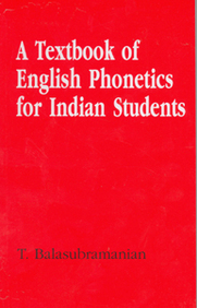 t balasubramanian phonetics Phonetics Students Textbook A Of Buy : English For Indian