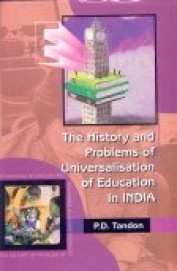 History & Problems Of Universalisation Of Education In India
