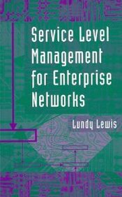 Service Level Management For Enterprise Networks (Telecommunications Library)