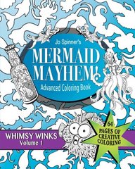 Download Buy Mermaid Mayhem Advanced Coloring Book Whimsy Winks Volume 1 Book Jo Spinner S J Winkler 153008816x 9781530088164 Sapnaonline Com India