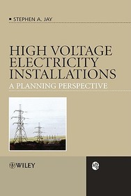 High Voltage Electricity Installations : A Planning Perspective