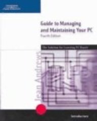 Guide To Managing And Maintaining Your Pc, Fourth Edition Introductory