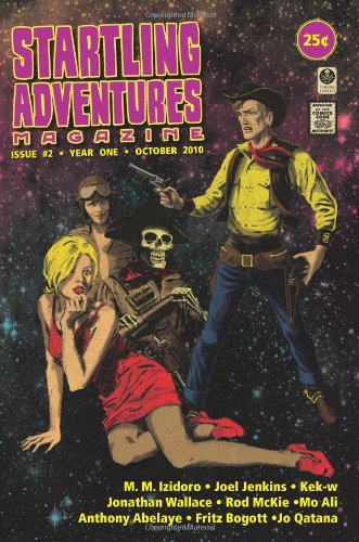 Buy Startling Adventures Magazine 2 Revenge Of The Aztec Robot Zombies From Outer Space Book Anthony Abelaye Mo Ali Fritz Bogott M M Izidoro Joel Jenkins Kek W Jo Qatana Jonathan Wallace Mo Ali Daniel Leal Werneck Daniel Leal Werneck Rod Mckie