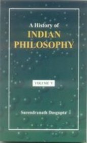 A History Of Indian Philosophy (Vol. 5)