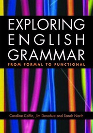 Exploring English Grammar: From Formal To Functional