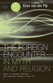 Foreign Encounter In Myth And Religion: Modes Of Foreign Relations And Political Economy, Vol. 2