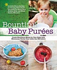 2-in-1 Baby and Family Meals: Double-Duty Purees You Can Make for Baby AND Turn Into Delicious Dishes for Your Whole Family