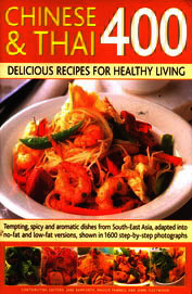 Chinese & Thai 400 Delicious Recipes For Healthy Living