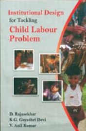 Institutional Design For Tackling Child Labour Problem