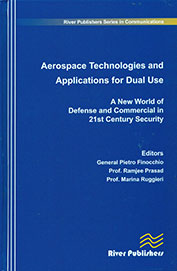 Aerospace Technologies & Applications For Dual Use : A New World Of Defense & Commercial In 21st