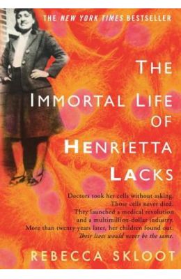 The Immortal Life of Henrietta Lacks