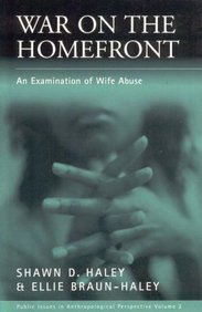 War on the Homefront : Examination of Abuse in the Home