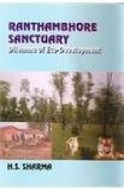 Ranthambhore Sanctuary Dilemma Of Eco Development