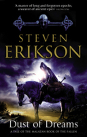 Dust Of Dreams : The Malazan Book Of The Fallen