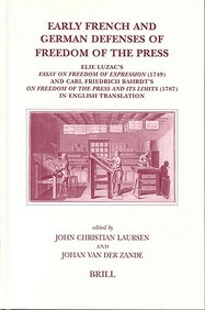Early French And German Defenses Of Freedom Of The Press: Elie Luzac's Essay On Freedom Of Expression (1749) And Carl Friedrich