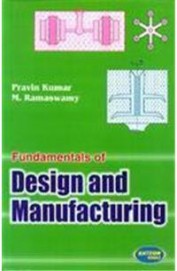 Fundamentals Of Design & Manufacturing