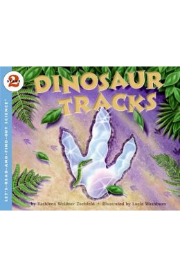 Dinosaur Tracks : Lets Read & Find Out Science 2