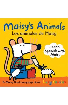 Maisy's Animals/Los Animales de Maisy: A Maisy Dual-Language Book