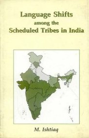 Language Shifts Among The Scheduled Tribes In India: A Geographical Study