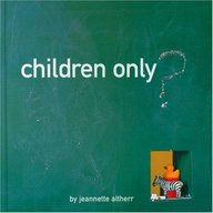children's only - reserve aux enfants