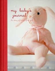 My Babys Journal : The Story Of Babys First Year