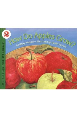 How Do Apples Grow? : Lets Read and Find out Science 2