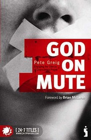 God On Mute: Engaging The Silence Of Unanswered Prayer