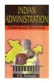 Indian Administration Dynamics & Dimensions