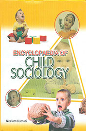 Encyclopaedia Of Child Sociology Set Of 3 Vols