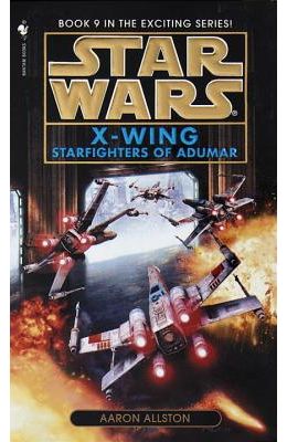 X Wing Starfighters Of Adumar
