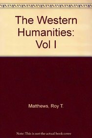 Western Humanities: Beginnings Through The Renaissance, Vol. 1