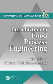 Introduction To Food Process Engineering (Food Preservation Technology)