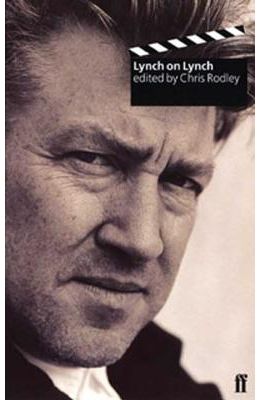 Lynch on Lynch, Revised Edition
