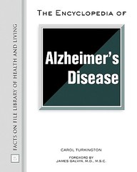 The Encyclopedia Of Alzheimer's Disease (Facts On File Library Of Health And Living)