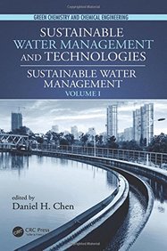 Sustainable Water Management (Green Chemistry and Chemical Engineering) (Volume 1)