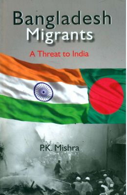 Bangladesh Migrants: A Threat To India