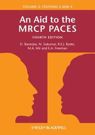 An Aid to the MRCP PACES: v. 2: Stations 2 and 4