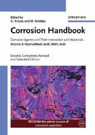 Corrosion Handbook: Corrosive Agents And Their Interaction With Materials, Volume 2: Hydrochloric Acid, Nitric Acid, 2nd Edition