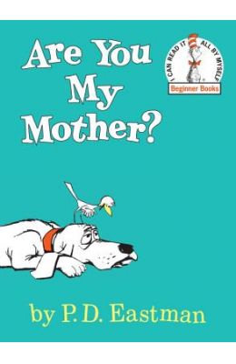 Are You My Mother?