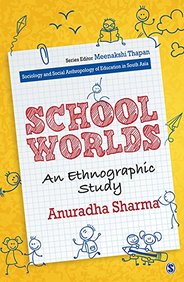 School Worlds : An Enthographic Study