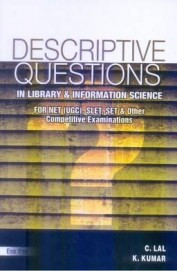 Descriptive Questions In Library & Information     Science - For Net (Ugc), Slet, Set & Other Com