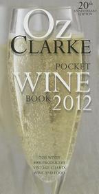 Oz Clarke's Pocket Wine Book 2012: 20th Edition