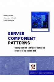 Server Component Patterns Component Infrastructure Illustrated With Ejb