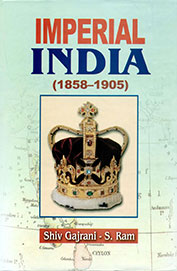 Imperial India 1858-1905